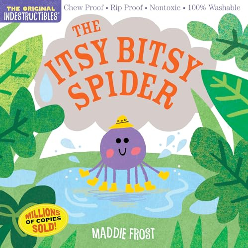 Indestructibles (The Original): The Itsy Bitsy Spider: Chew Proof · Rip Proof · Nontoxic · 100% Washable (Book for Babies, Newborn Books, Safe to Chew)