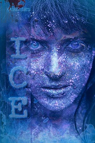 Ice: The Ninth Novel In The Pseudoverse and an Electric Eclectic Book (The Pseudoverse Series, Band 9)