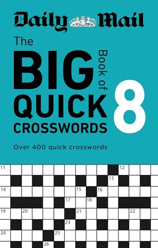Daily Mail Big Book of Quick Crosswords Volume 8: A compilation of 400 puzzles (The Daily Mail Puzzle Books)
