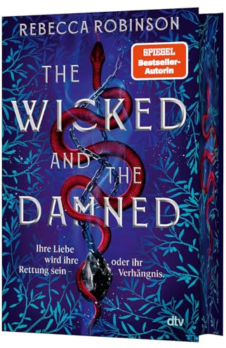The Wicked and the Damned: Die atemberaubende Fortsetzung des Romantic Fantasy SPIEGEL-Bestsellers | Mit wunderschönem Farbschnitt in limitierter Auflage (Die Dark Inheritance Trilogie, Band 2)
