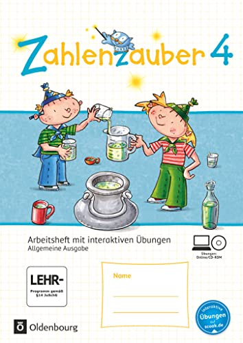 Zahlenzauber - Mathematik für Grundschulen - Allgemeine Ausgabe 2016 - 4. Schuljahr: Arbeitsheft mit interaktiven Übungen online - Mit CD-ROM und ... Allgemeine Ausgabe 2016, 4. Schuljahr)