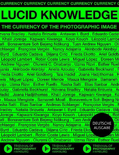 Lucid Knowledge: Fotografie als Währung – zu Aktualität, Relevanz und Verbreitung von Bildern