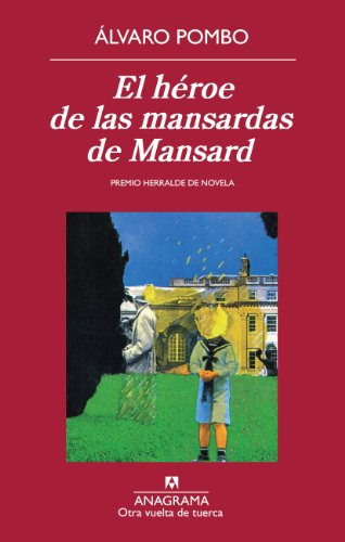 El héroe de las mansardas de Mansard: 28 (Otra vuelta de tuerca)