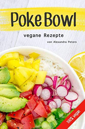 Poke Bowl vegane Rezepte