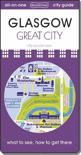 Glasgow - Great City : map guide of What to see, How to get there (City Quickmap)