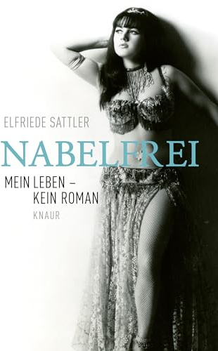 Nabelfrei: Mein Leben, kein Roman