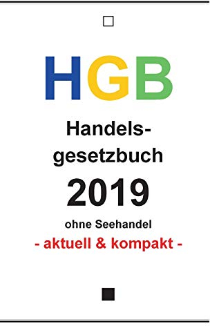 HGB: Handelsgesetzbuch 2019 (Gesetzestexte)