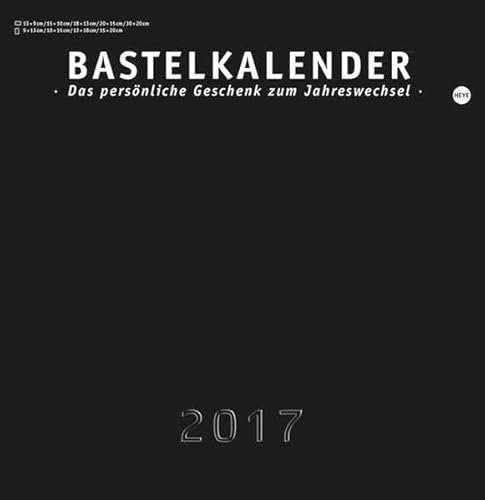 Bastelkalender 2017, schwarz groß - Kalender 2017