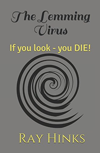The Lemming Virus: Are computers our benefactors or can their benign powers be turned against us?