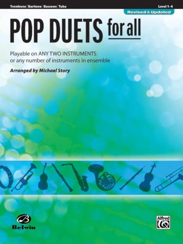 Pop Duets for All - Trombone / Baritone B.C. / Bassoon / Tuba: Playable on Any Two Instruments or Any Number of Instruments in Ensemble (Pop Instrumental Ensembles for All)