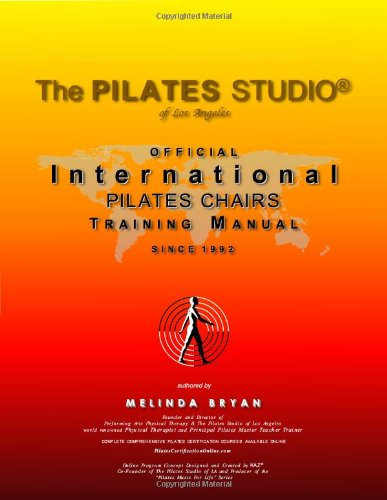 Pilates CHAIRS Training Manual (Official International Training Manual