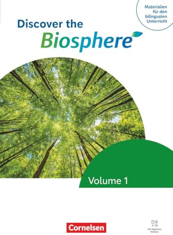 Materialien für den bilingualen Unterricht - Biologie - Ausgabe ab 2026 - Ab 7. Schuljahr: Discover the Biosphere - Volume 1 - Schulbuch