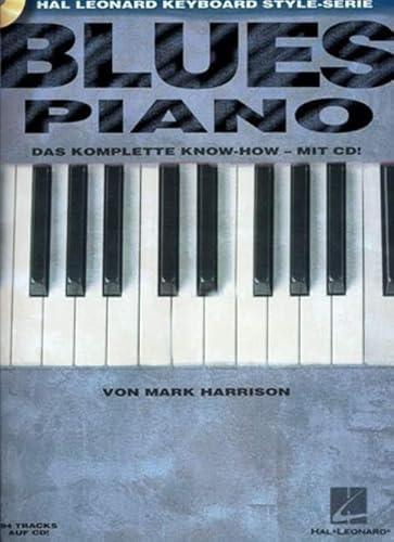 Blues Piano, m. Audio-CD: Das komplette Know-How - mit CD. Klavier. Lehrbuch.