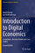 Introduction to Digital Economics: Foundations, Business Models and Case Studies (Classroom Companion: Business)