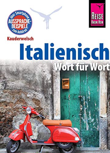 Italienisch - Wort für Wort: Kauderwelsch-Sprachführer von Reise Know-How