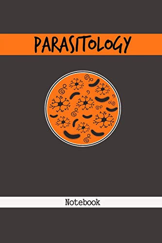 Parasitology NoteBook: 150 Blank lined white pages Notebook for Parasitologist Scientist