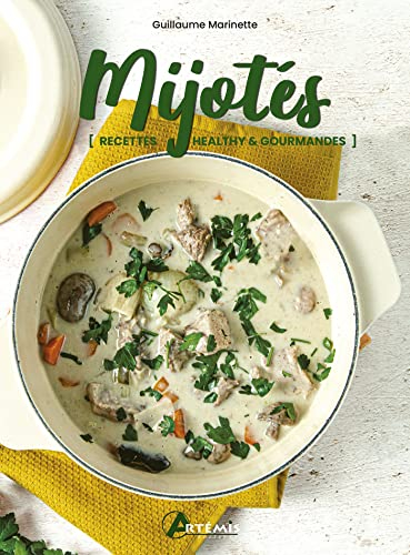 Les mijotés: recettes healthy & gourmandes