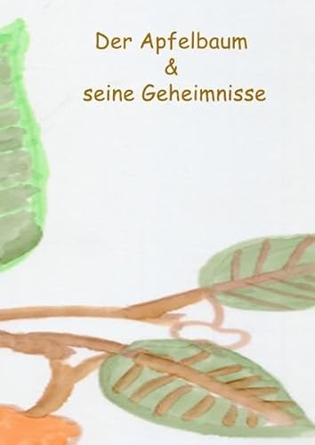 Der Apfelbaum und seine Geheimnisse