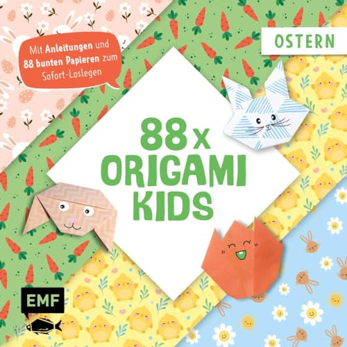 88 x Origami Kids – Ostern: Mit Anleitungen und 88 bunten Papieren zum Sofort-Loslegen (88 Origami)