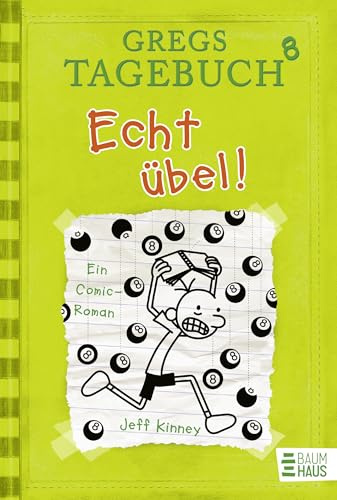 Gregs Tagebuch 8 - Echt übel!: Ein Comic-Roman