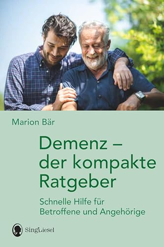 Demenz - der kompakte Ratgeber: Schnelle Hilfe für Betroffene und Angehörige