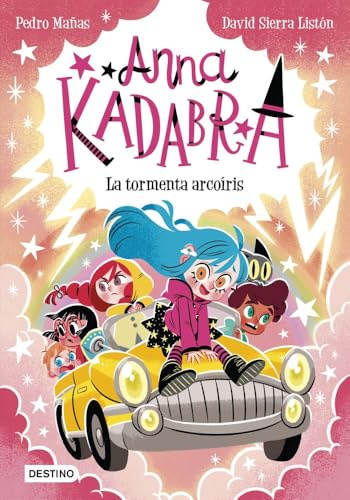 Anna Kadabra 17. La tormenta arcoíris