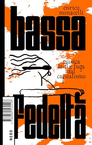 Bassa fedeltà. Musica lo-fi e fuga dal capitalismo
