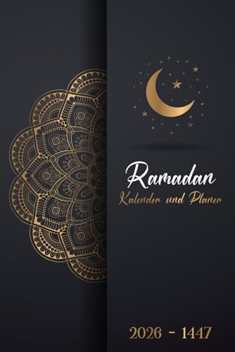 Ramadan Kalender und Planer: Ramadan Kalender, Ramazan kalender und Ramdan Planer mit Aufgabenliste, Ramadan-Tagebuch, Islamisches Buch, täglich Dua, tägliche gebete, Quran Lesen.