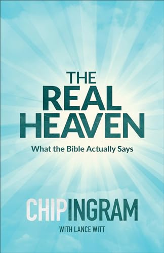 The Real Heaven: What the Bible Actually Says
