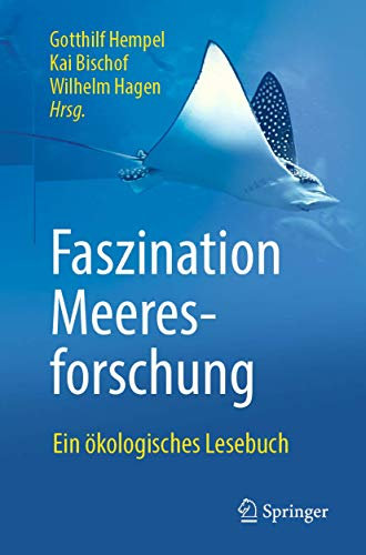 Faszination Meeresforschung: Ein ökologisches Lesebuch
