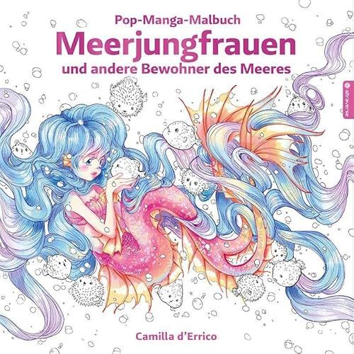 Pop-Manga-Malbuch: Meerjungfrauen und andere Bewohner des Meeres