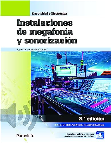 Instalaciones de megafonía y sonorización 2.ª edición (Electricidad y Electrónica)