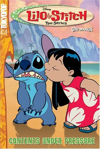 Lilo & Stitch: The Series Volume 3: Contents Under Pressure: v. 3 (Lilo and Stitch)