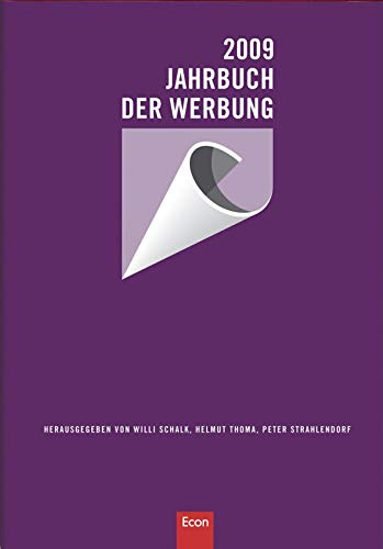 Jahrbuch der Werbung 2009: Band 46 (Das Jahr der Werbung, Band 46)