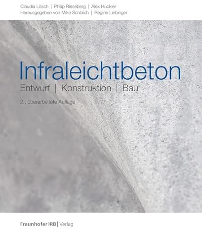 Infraleichtbeton: Entwurf, Konstruktion, Bau