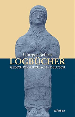 Logbücher: Gedichte. Griechisch - Deutsch (Kleine Griechische Bibliothek)