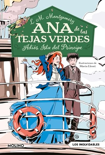 Ana de las tejas verdes 5 - Adiós, Isla del Príncipe (Inolvidables)