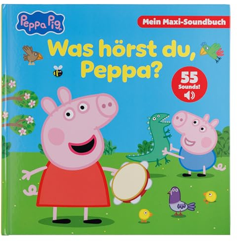Peppa Pig - Was hörst du, Peppa? - Mein Maxi-Soundbuch - 55 Sounds - Peppa Wutz