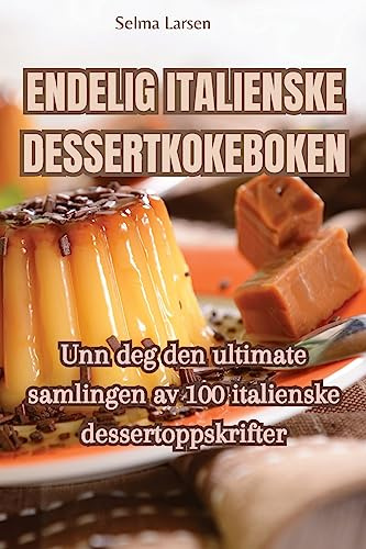 Endelig Italienske Dessertkokeboken (Norwegian Edition)