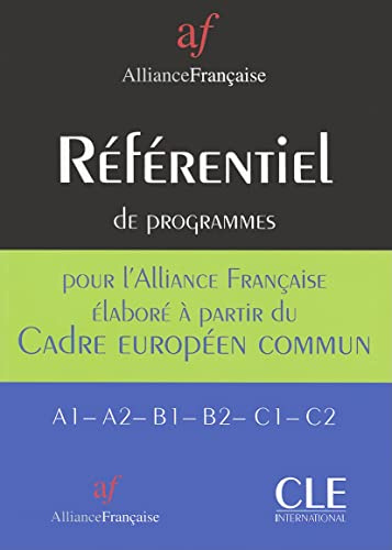 Referentiel de l'alliance francaise pour le cadreeuropeen commun a1-a2-b1-b2-c1-c2