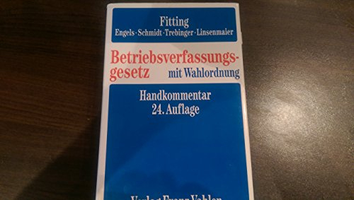 Betriebsverfassungsgesetz mit Wahlordnung: Handkommentar, Rechtsstand: Januar 2008. 24. Aufl.