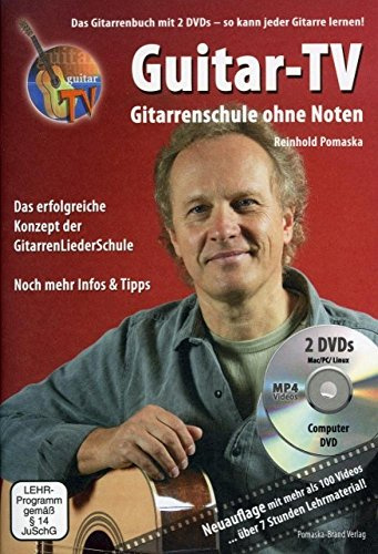 Guitar-TV: Gitarrenschule ohne Noten: Das Gitarrenbuch mit 2 DVDs - So kann jeder Gitarre lernen!