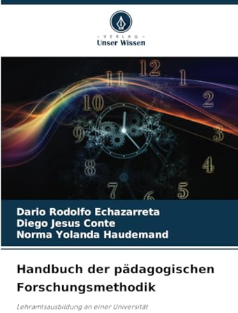 Handbuch der pädagogischen Forschungsmethodik: Lehramtsausbildung an einer Universität