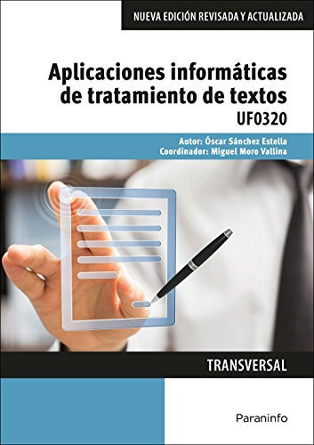 Aplicaciones informáticas de tratamiento de textos. Microsoft Word 2016 (Administración y Gestión)