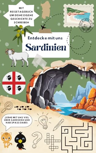 Entdecke mit uns Sardinien: Reiseführer und Reisetagebuch für Kinder