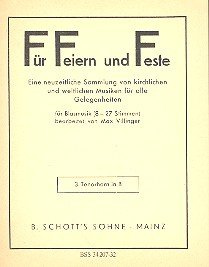 Für Feiern und Feste: Eine neuzeitliche Sammlung von kirchlichen und weltlichen Musiken für alle Gelegenheiten. Blasorchester (8-27 Stimmen). Tenorhorn III in B.