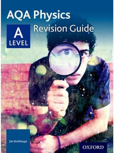AQA A Level Physics Revision Guide: Get Revision with Results (AQA A Level Sciences 2015)