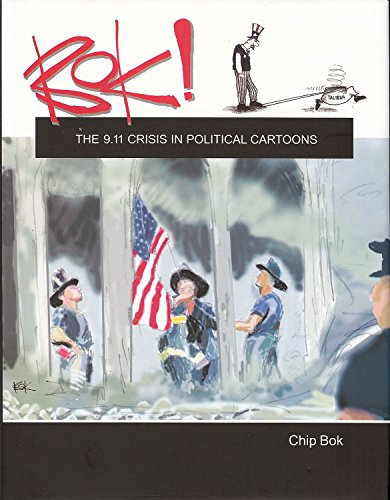 Bok! the 9.11 Crisis in Political Cartoons (Series on International, Political, and Economic History)