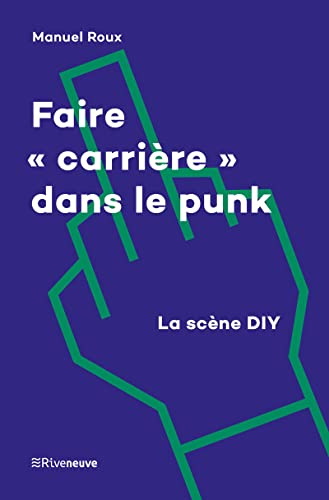 Faire carrière dans le punk - La scène DIY