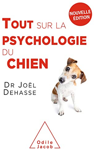 Tout sur la psychologie du chien (NE 2019)